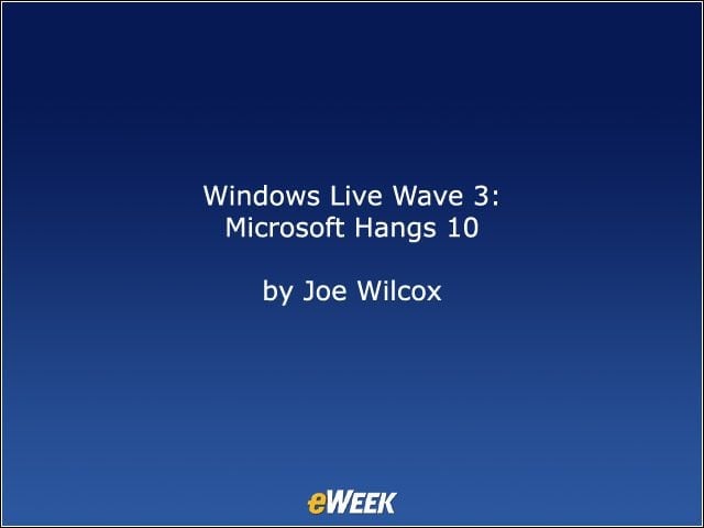 Windows Live Wave 3: Microsoft Hangs 10