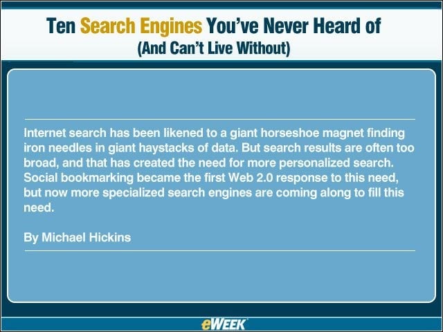 Ten Search Engines Youve Never Heard of (And Cant Live Without)