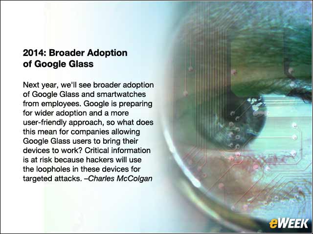 10 - 2014: Broader Adoption of Google Glass
