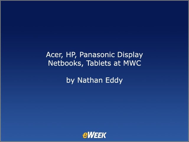 Acer, HP, Panasonic Display Netbooks, Tablets at MWC