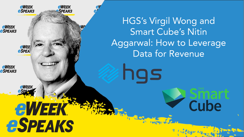 HGS’s Virgil Wong and Smart Cube’s Nitin Aggarwal: How to Leverage Data for Revenue