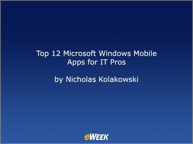 Top 12 Microsoft Windows Mobile Apps for IT Pros