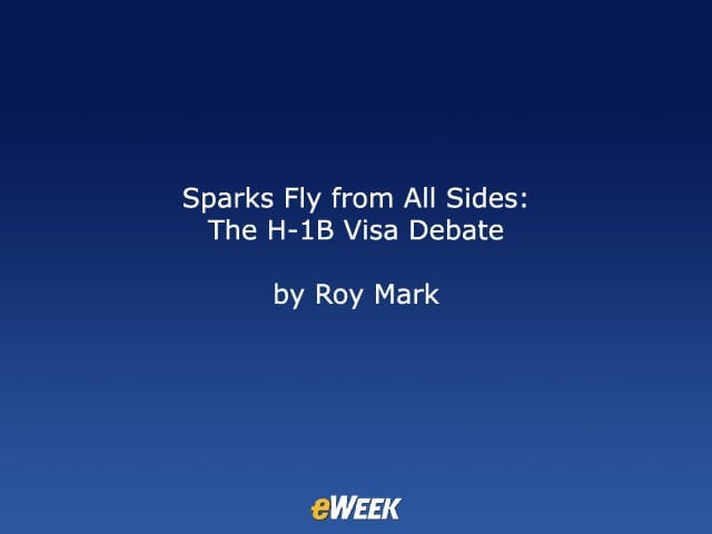 Sparks Fly from All Sides: The H-1B Visa Debate