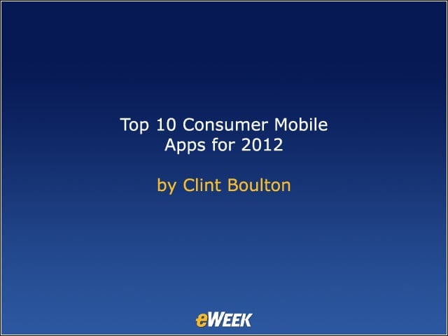 Top 10 Consumer Mobile Apps for 2012