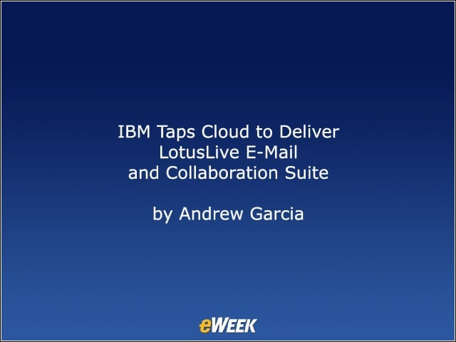 IBM Taps Cloud to Deliver LotusLive E-Mail and Collaboration Suite