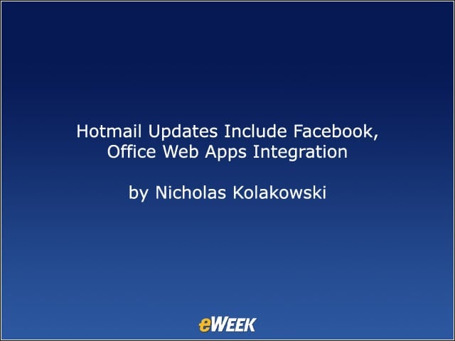 Hotmail Updates Include Facebook, Office Web Apps Integration