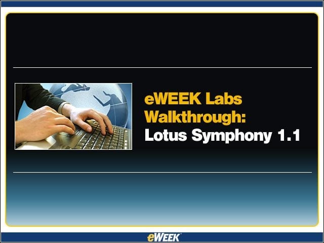 eWEEK Labs Walk-Through: Lotus Symphony 1.1