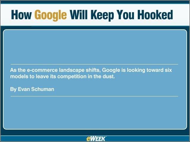 How Google Will Keep You Hooked