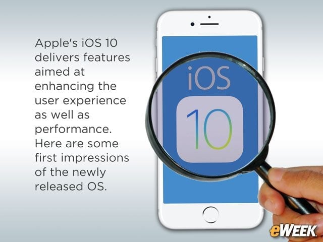 10 Early Impressions of iOS 10's Features, Performance