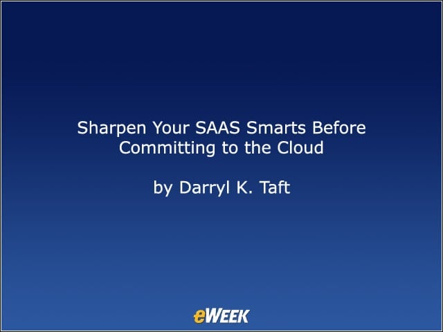 Sharpen Your SAAS Smarts Before Committing to the Cloud