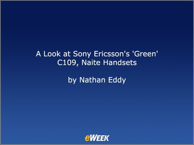 A Look at Sony Ericsson’s ‘Green’ C109, Naite Handsets