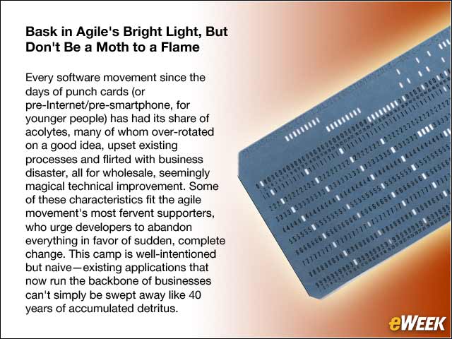 Bask in Agile’s Bright Light, but Don’t Be a Moth to a Flame