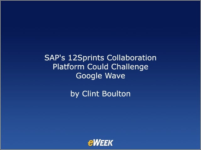 SAPs 12Sprints Collaboration Platform Could Challenge Google Wave