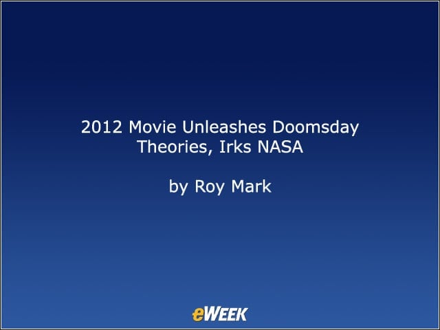 2012 Movie Unleashes Doomsday Theories, Irks NASA