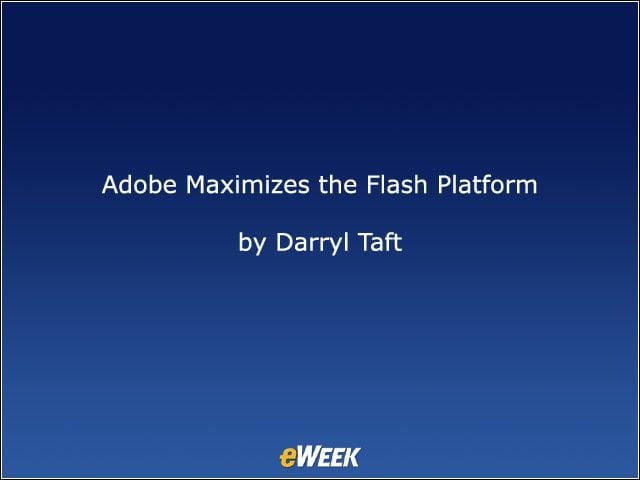 Adobe Maximizes the Flash Platform