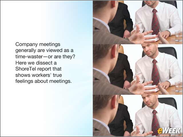 1 - Meetings Are More Productive Than Many Think, ShoreTel Survey Finds