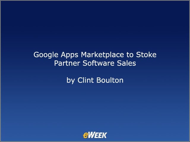 Google Apps Marketplace to Stoke Partner Software Sales