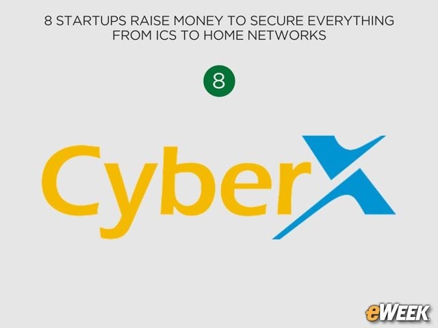 CyberX Brings In $18M to Combat ICS Threats