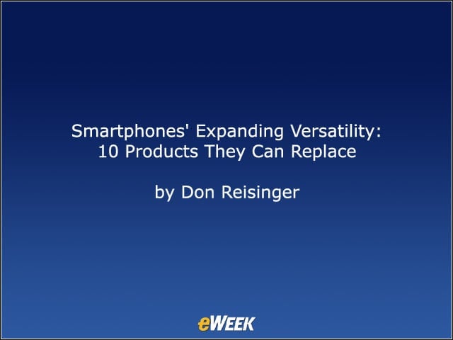 Smartphones Expanding Versatility: 10 Products They Can Replace