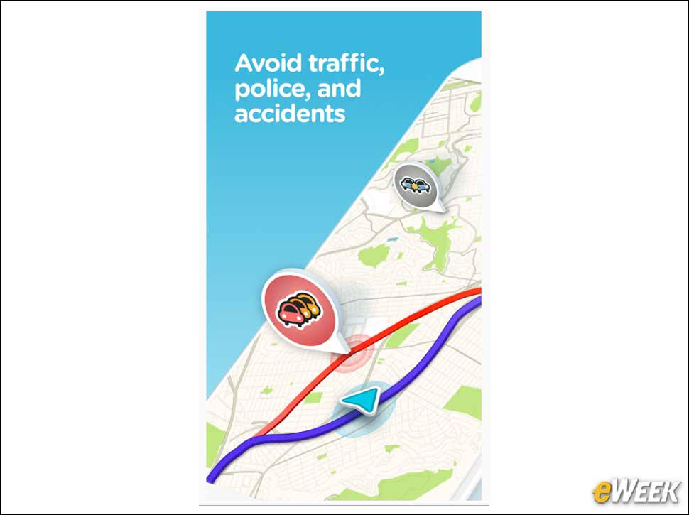 5 - Waze Helps You Get Around Town
