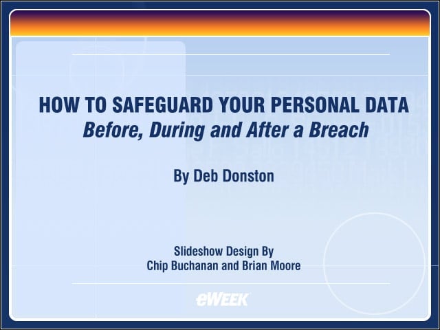 How to Safeguard Your Personal Data — Before, During and After a Breach