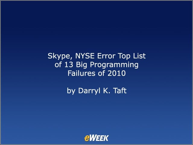 Skype, NYSE Error Top List of 13 Big Programming Failures of 2010