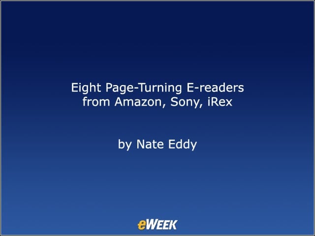 Eight Page-Turning E-readers from Amazon.com, Sony, iRex, More