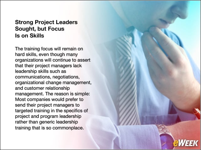 Strong Project Leaders Sought, but Focus Is on Skills