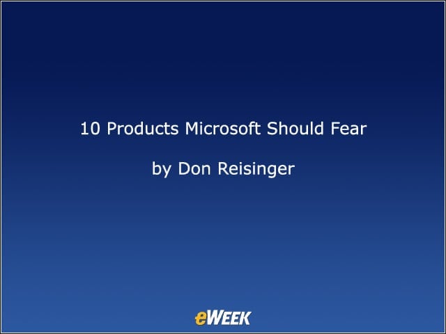10 Products Microsoft Should Fear
