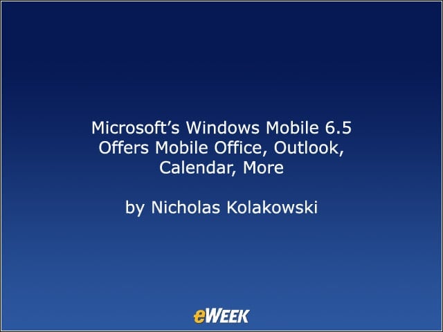 Microsoft’s Windows Mobile 6.5 Offers Mobile Office, Outlook, Calendar, More