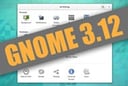 GNOME 3.12 Open-Source Linux Desktop Gets Bevy of New Features