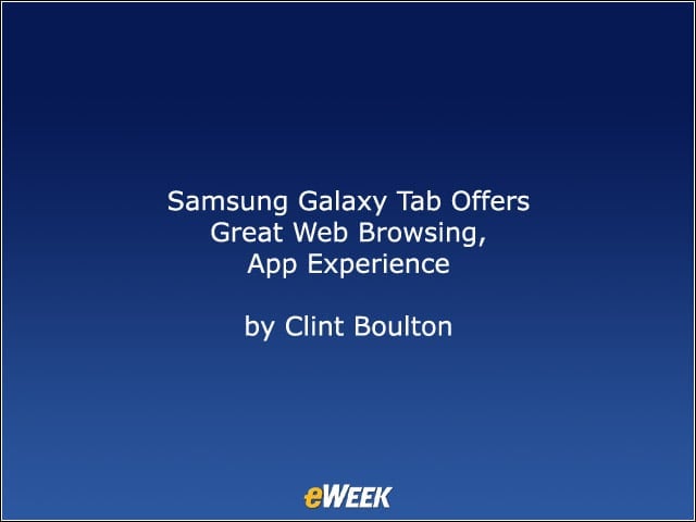 Samsung Galaxy Tab Offers Great Web Browsing, App Experience