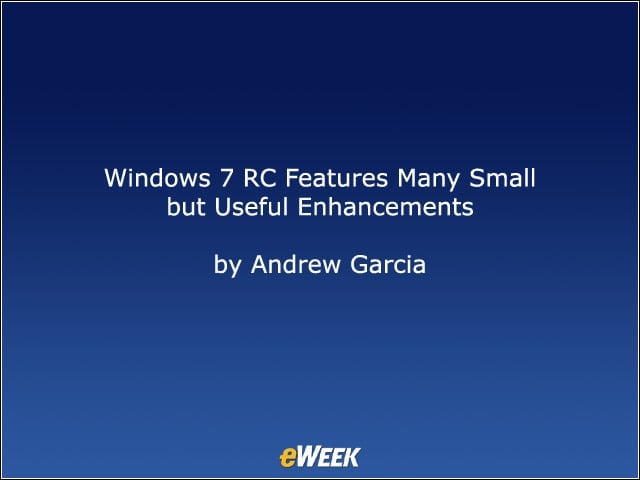 Windows 7 RC Features Many Small but Useful Enhancements