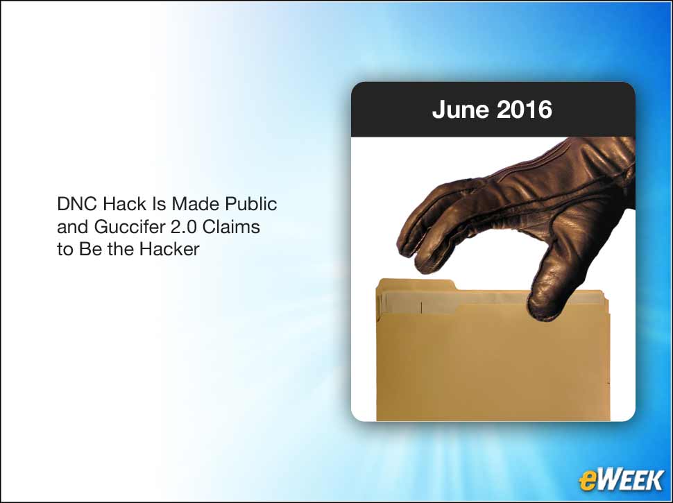2 - June 2016: News Breaks That the DNC Was Hacked