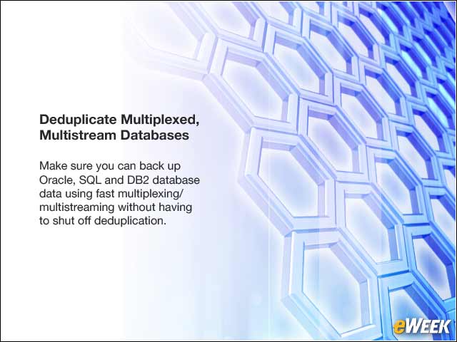 5 - Deduplicate Multiplexed, Multistream Databases