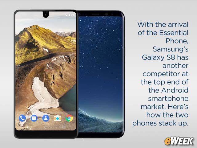 Essential Phone vs. Galaxy S8: Top-of-the-Line Android Phones Face Off