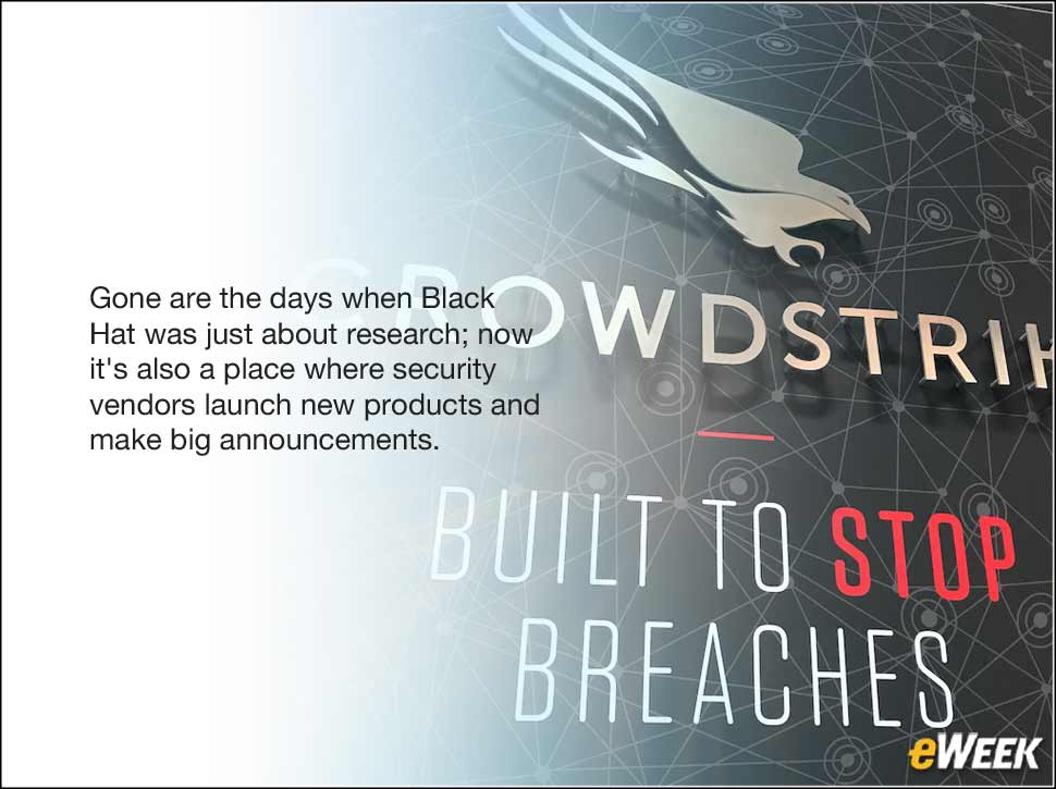 1 - Vendors Use Black Hat Event to Launch New Products, Announce Advances