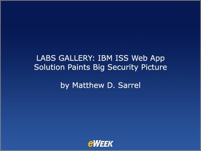 LABS GALLERY: IBM ISS Web App Solution Paints Big Security Picture
