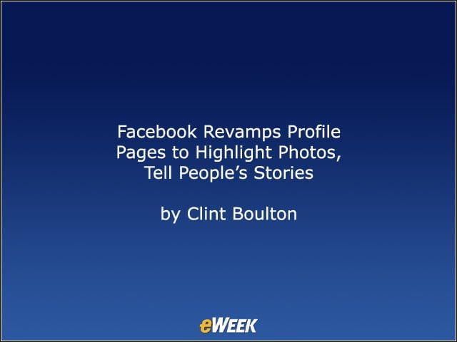 Facebook Revamps Profile Pages to Highlight Photos, Tell People’s Stories