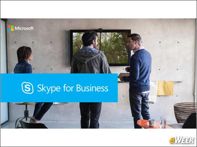 12 - Microsoft Builds Out Its Enterprise Communications Platform