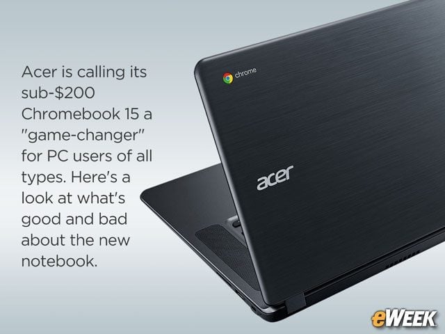 Long Battery Life, HD Screen Top Features in Acer's Chromebook 15