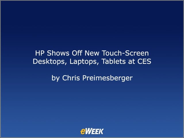 HP Shows Off New Touch-Screen Desktops, Laptops, Tablets at CES