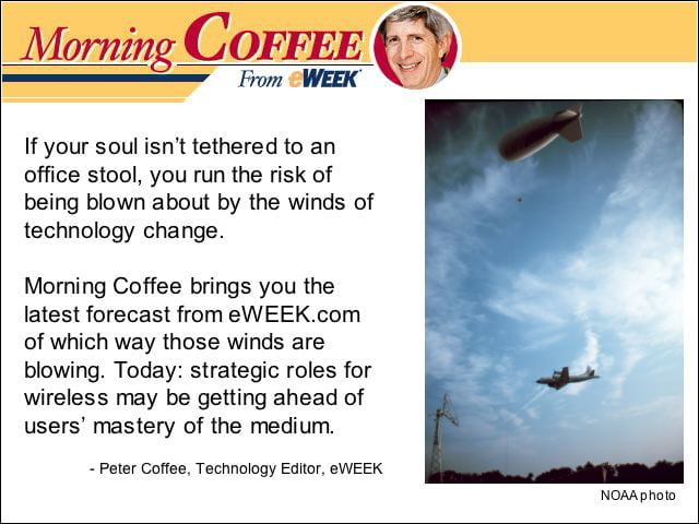 Morning Coffee: Wireless Warnings