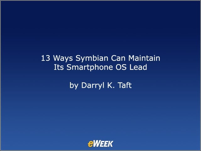 13 Ways Symbian Can Maintain Its Smartphone OS Lead