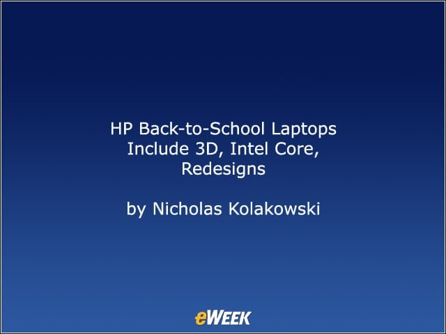 HP Back-to-School Laptops Include 3D, Intel Core, Redesigns