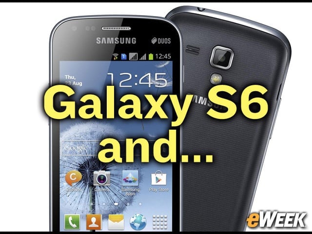 There Will Be More Phones than the Galaxy S6
