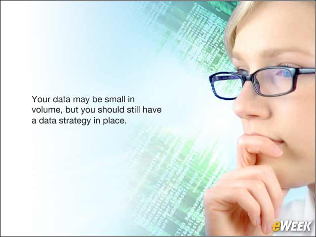 8 - Myth 7: Big Data Is Only for the Largest of Enterprises