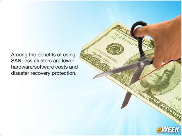 11 - What Benefits Can I Expect From a SAN-less Cluster?