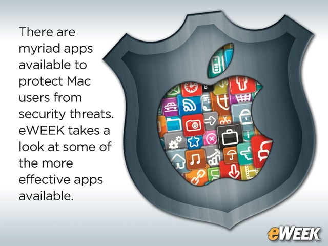 10 Apps to Defend Your Mac From Malware, Cyber-Attacks