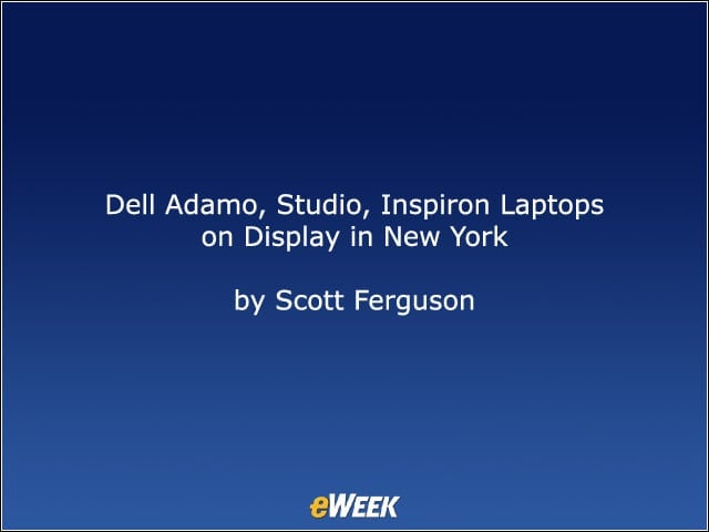 Dell Adamo, Studio, Inspiron Laptops on Display in New York